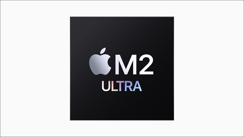 Leaker còn cho rằng Apple đang thử nghiệm bộ vi xử lý M5 mới với các biến thể M5 Pro, M5 Max và M5 Ultra - Hình minh họa Apple M2 Ultra